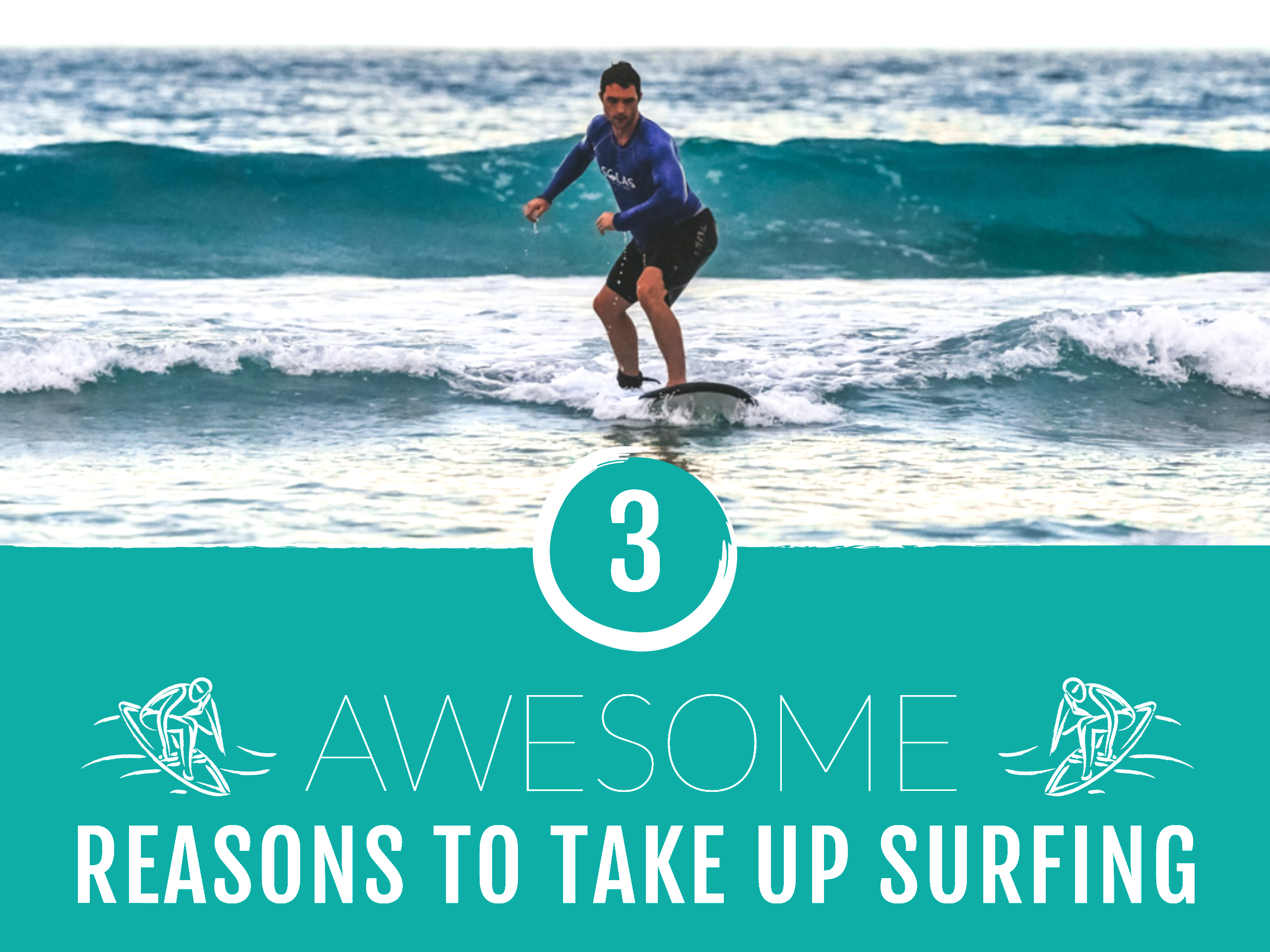 3 Awesome Reasons to Take Up Surfing