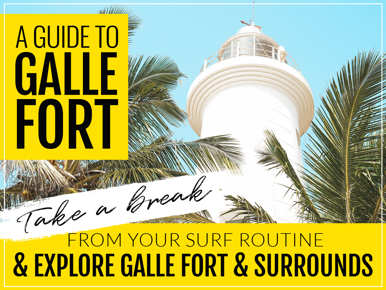 A GUIDE TO GALLE FORT - Things To Do Around Ahangama